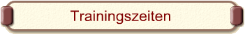 Trainingszeiten